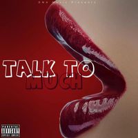 Jody - Talk To Much (Explicit)