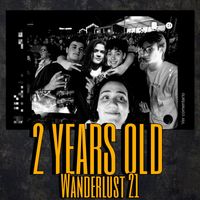 Wanderlust - 2 Years Old (Explicit)