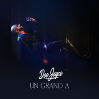 Dee Joyce - Un grand A