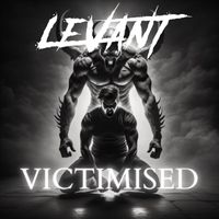 Levant - Victimised (Explicit)
