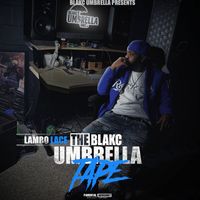 Lambo Lace - The Blakc Umbrella Tape (Explicit)