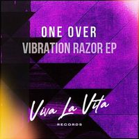 One Over - Vibration Razor EP