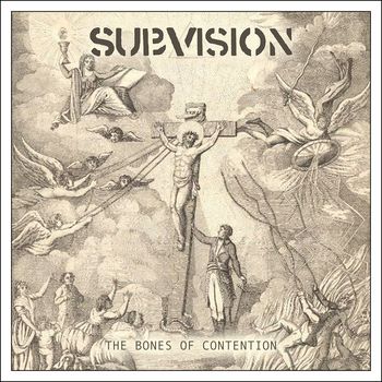 Subvision - The Bones Of Contention