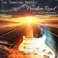 Ian Cameron Smith - Freedom Road