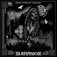 Subvision - Cruel Winds Of Tyranny