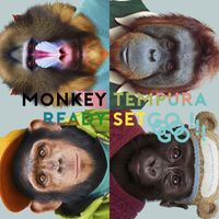 Monkey Tempura - Ready / Set / Go!