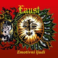 Faust - EMOTIVNI LJUDI