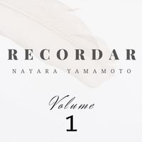 Nayara Yamamoto - Recordar, Vol.1