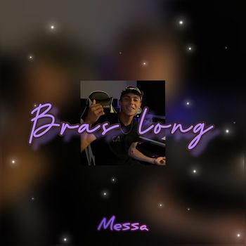 Messa - Bras Long (Explicit)