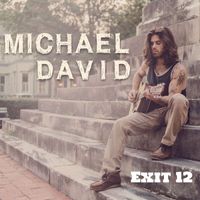Michael David - Exit 12