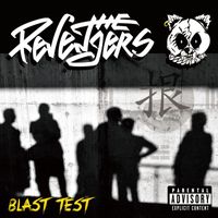 The Revengers - Blast Test (Explicit)