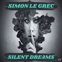 Simon Le Grec - Silent Dreams