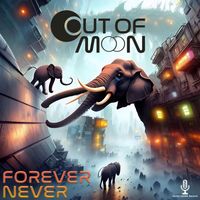 Out of Moon - Forever Never EP