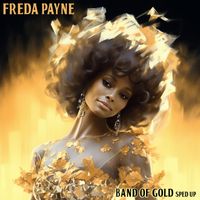 Freda Payne - Band Of Gold (Re-Recorded) [Sped Up] - Single