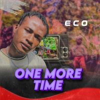 Eco - One More Time (Explicit)