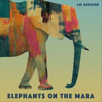 Lis Addison - Elephants on the Mara