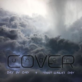 Undercover - Day by Day + That Great Day
