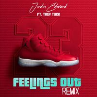 Jordon Edward - Feelings Out (Remix) [feat. Trey Tuck] (Explicit)