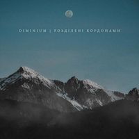 Diminium - Розділені Кордонами