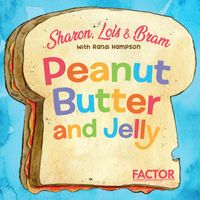 Sharon, Lois & Bram - Peanut Butter and Jelly
