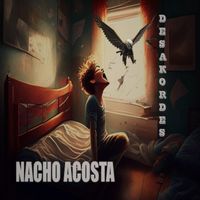 Nacho Acosta - Desakordes