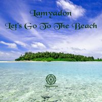 Lamyadon - Let's Go to the Beach