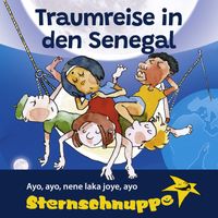 Sternschnuppe - Traumreise in den Senegal (Mit Schlaflied: Ayo, ayo, nene laka joye, ayo)