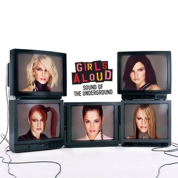 Girls Aloud - Sound Of The Underground EP (Explicit)