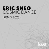 Eric Sneo - Cosmic Dance (Remix 2023)