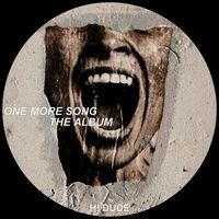 H! Dude - One More Song The Album (Explicit)