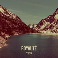 Stevo - Royauté (Explicit)