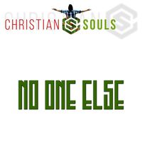 Christian Souls - No One Else