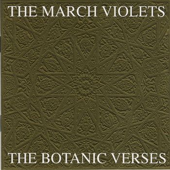 The March Violets - The Botanic Verses