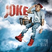 Joke - Prêt pour l'argent (Explicit)
