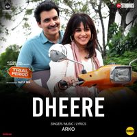 Arko - Dheere (From "Trial Period")