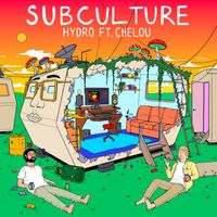 Subculture - HYDRO