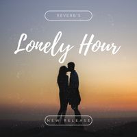 Reverb - Lonely Hour (Explicit)