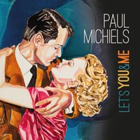 Paul Michiels - Let's You & Me