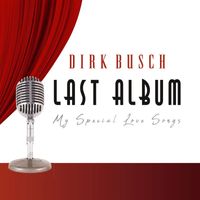 Dirk Busch - Last Album - My Special Love Songs