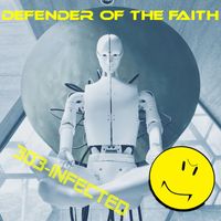 303-Infected - Defender of the Faith