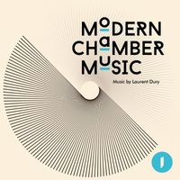 Laurent Dury - Modern Chamber Music