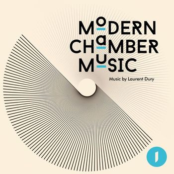 Laurent Dury - Modern Chamber Music