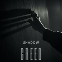 Shadow - Greed