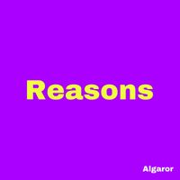 Algaror - Reasons