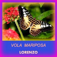 Lorenzo - Vola Mariposa