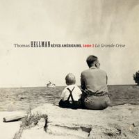 Thomas Hellman - Rêves Américains - tome 2 : La grande crise