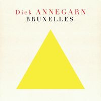 Dick Annegarn - Bruxelles