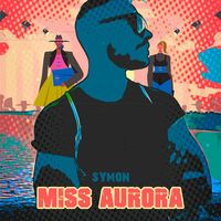 Symon - Miss Aurora