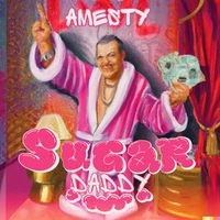 Amesty - Sugar Daddy