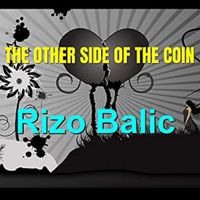 Rizo Balic - The Other Side Of The Coin